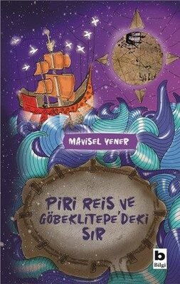 PİRİ REİS VE GÖBEKLİTEPEDEKİ SIR