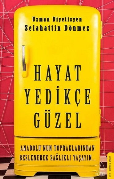 HAYAT YEDİKÇE GÜZEL