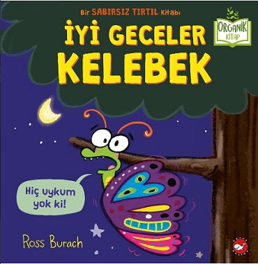 ORGANİK KİTAP İYİ GECELER KELEBEK