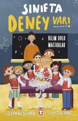 SINIFTA DENEY VAR BİLİM DOLU MACERALAR