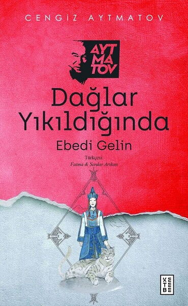 DAĞLAR YIKILDIĞINDA EBEDİ GELİN