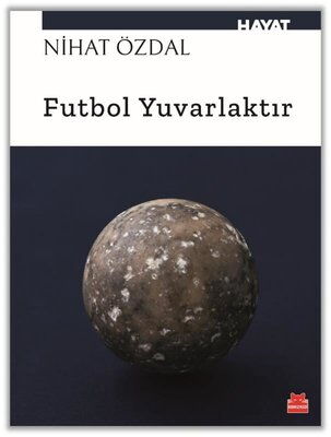 FUTBOL YUVARLAKTIR