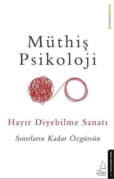 HAYIR DİYEBİLME SANATI MÜTHİŞ PSİKOLOJİ