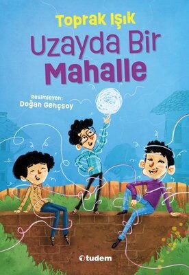 UZAYDA BİR MAHALLE