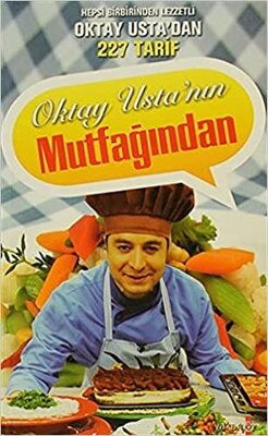 OKTAY USTANIN MUTFAĞINDAN