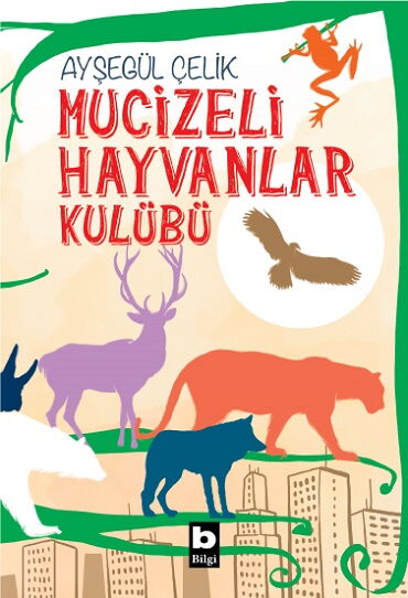 MUCİZELİ HAYVANLAR KULÜBÜ