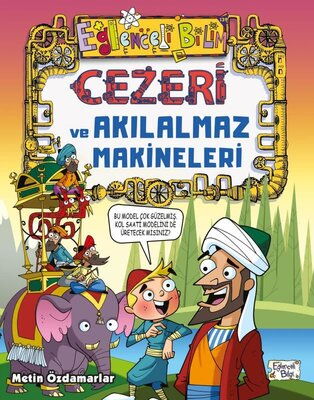 EĞLENCELİ BİLİM 139 CEZERİ VE AKILALMAZ MAKİNELERİ