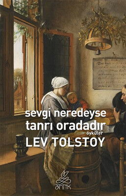 SEVGİ NEREDEYSE TANRI ORADADIR