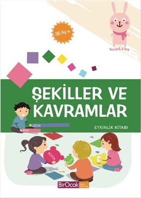 ŞEKİLLER VE KAVRAMLAR ETKİNLİK KİTABI 36+ AY +