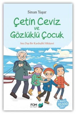 ÇETİN CEVİZ VE GÖZLÜKLÜ ÇOCUK