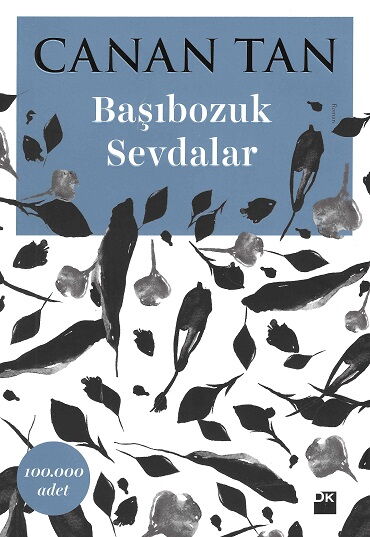 BAŞIBOZUK SEVDALAR