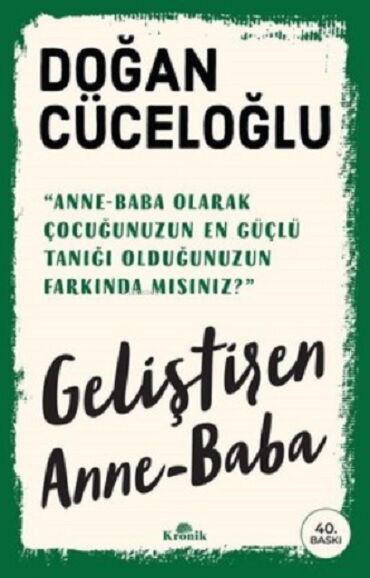 GELİŞTİREN ANNE BABA