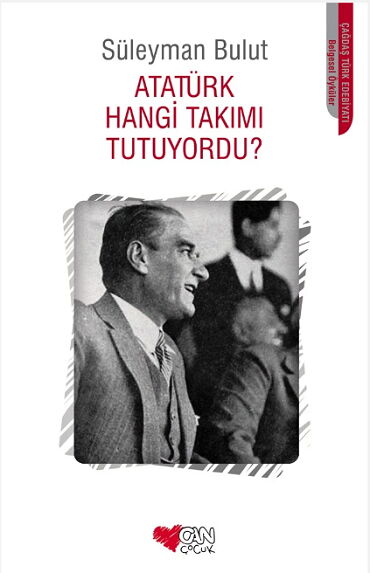 ATATÜRK HANGİ TAKIMI TUTUYORDU