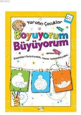 YARATICI ÇOCUKLAR BOYUYORUM BÜYÜYORUM 6 YAŞ