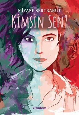 KİMSİN SEN?