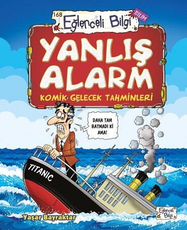 EĞLENCELİ BİLGİ168 YANLIŞ ALARM KOMİK GELECEK TAHM