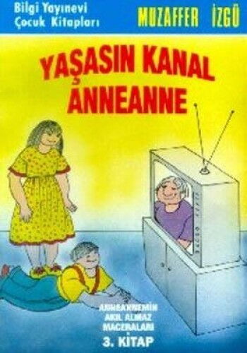 YAŞASIN KANAL ANNEANNE