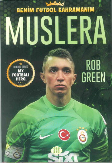 BENİM FUTBOL KAHRAMANIM MUSLERA