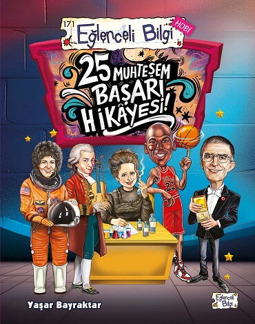 EĞLENCELİ BİLGİ 171 25 MUHTEŞEM BAŞARI HİKAYESİ