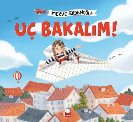 UÇ BAKALIM!