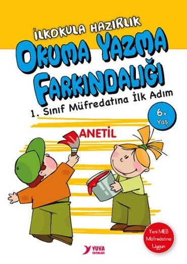 1.SINIF OKUMA YAZMA FARKIN. İLKO HAZ. 6+YAŞ ANETİL