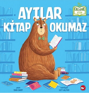 ORGANİK KİTAP AYILAR KİTAP OKUMAZ