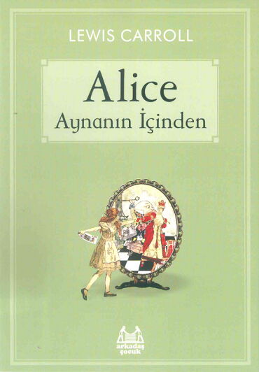 ALİCE AYNANIN İÇİNDEN