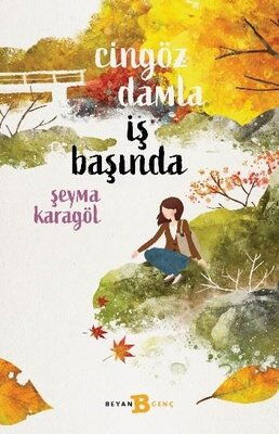 CİNGÖZ DAMLA İŞ BAŞINDA