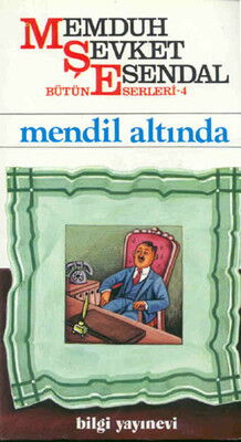 MENDİL ALTINDA