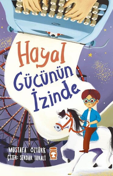 HAYAL GÜCÜNÜN İZİNDE