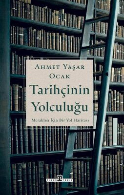 TARİHÇİNİN YOLCULUĞU