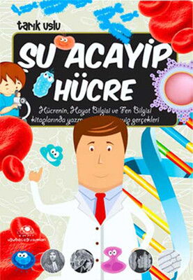 ŞU ACAYİP HÜCRE