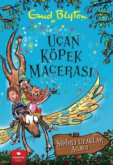 UÇAN KÖPEK MACERASI SİHİRLİ UZAKLAR AĞACI SERİSİ