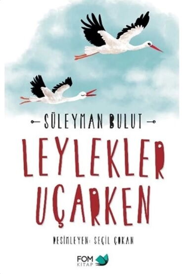 LEYLEKLER UÇARKEN