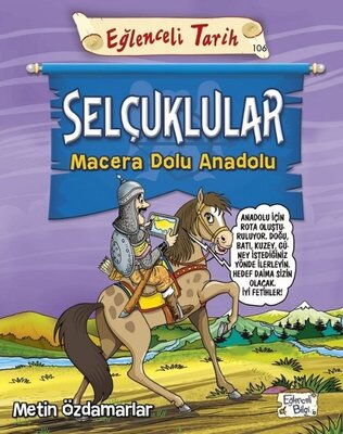 EĞLENCELİ TARİH 106 SELÇUKLULAR MACERA DOLU ANADOL