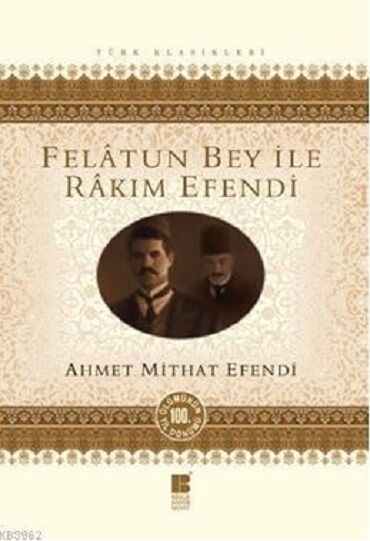 FELATUN BEY İLE RAKIM EFENDİ