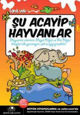 ŞU ACAYİP HAYVANLAR