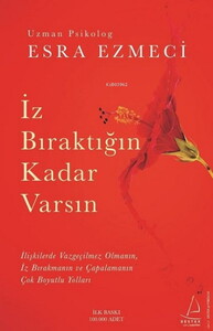 İZ BIRAKTIĞIN KADAR VARSIN #1