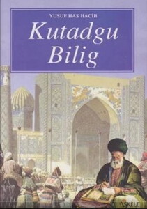 KUTADGU BİLİGDEN SEÇMELER #1