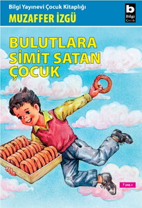 BULUTLARA SİMİT SATAN ÇOCUK #1