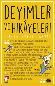 DEYİMLER VE HİKAYELERİ #1