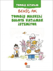 TOMBİŞ MASKELİ BALOYA KATILMAK İSTEMİYOR #1