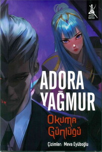 ADORA YAĞMUR OKUMA GÜNLÜĞÜ #1