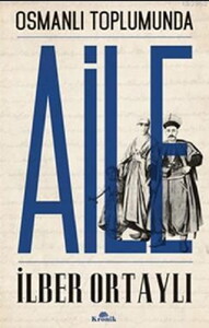 OSMANLI TOPLUMUNDA AİLE #1