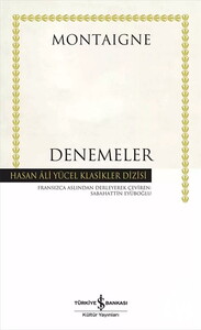DENEMELER (MONTAİGNE) #1