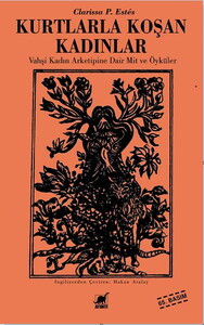 KURTLARLA KOŞAN KADINLAR #1