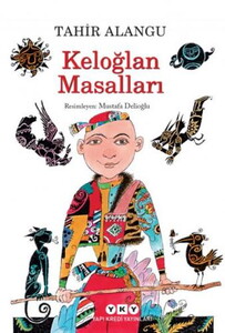 KELOĞLAN MASALLARI #1