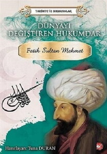 TARİHTE İZ BIRAKANLAR FATİH SULTAN MEHMET #1