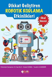DİKKAT GELİŞTİREN ROBOTİK KODLAMA ETKİNLİKLERİ #1