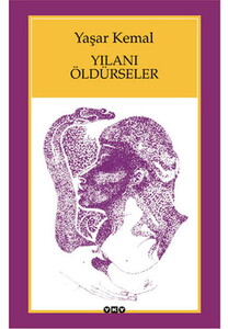 YILANI ÖLDÜRSELER #1